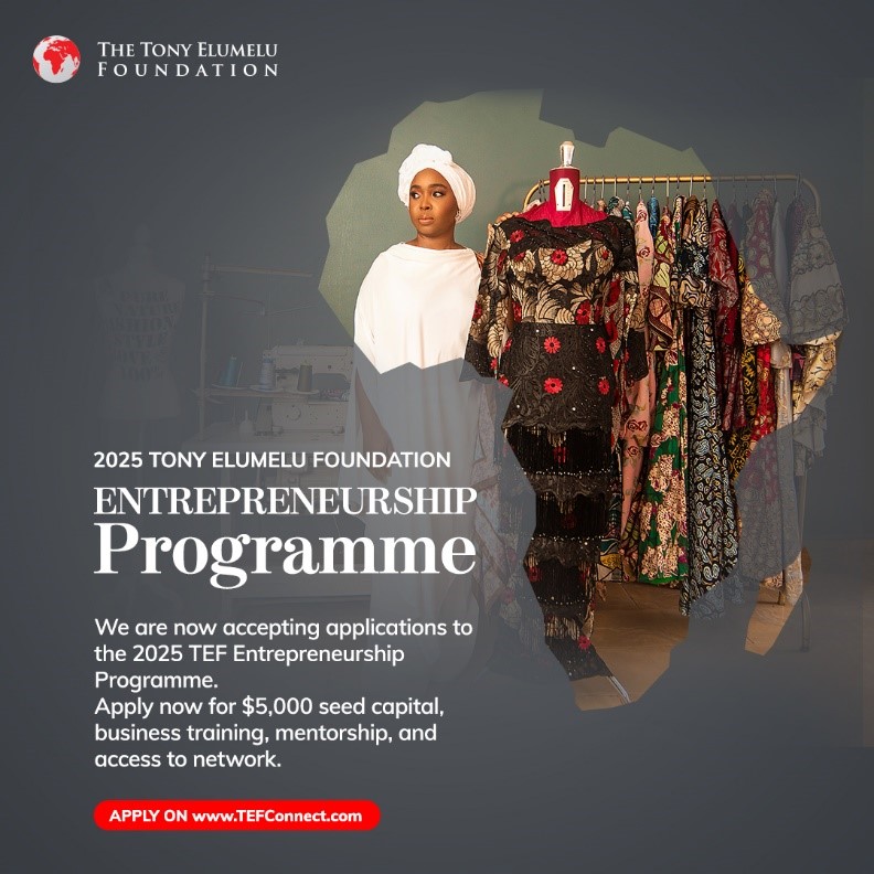 Tony Elumelu Foundation (TEF) opens applications for 2025 Entrepreneurship  Programmes - African Business Travel News Nigeria